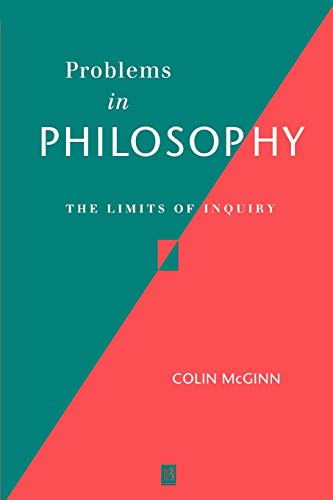 Problems in Philosophy: The Limits of Inquiry von Wiley-Blackwell