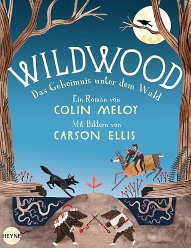 Wildwood - Das Geheimnis unter dem Wald: Roman (Die Wildwood-Chroniken, Band 2)