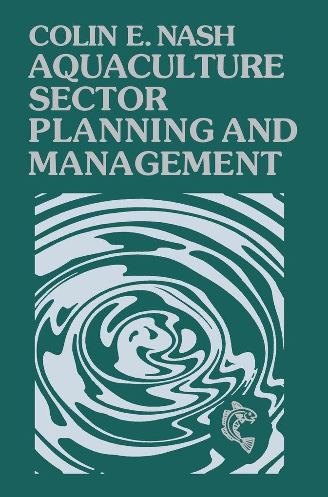 Aquaculture Sector Planning and Management von John Wiley & Sons
