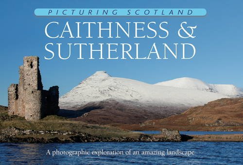 Picturing Scotland: Caithness & Sutherland von Ness Publishing