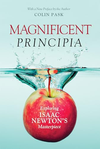 Magnificent Principia: Exploring Isaac Newton's Masterpiece von Prometheus Books