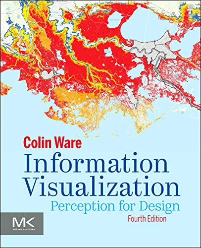 Information Visualization: Perception for Design (Interactive Technologies) von Morgan Kaufmann