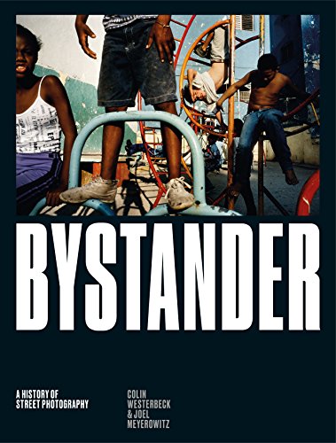 Bystander: A History of Street Photography von Laurence King Verlag GmbH