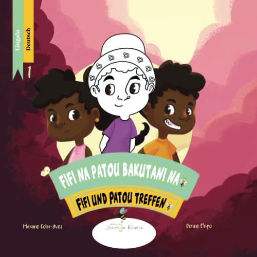 Personalisiertes zweisprachiges Buch zum Ausmalen in Lingala und Deutsch | Mädchen & Jungen | DIY : Personalisierbar mit Vorname, Alter, Geschlecht ... Band 1: Fifi na Patou bakutani na... von Les Éditions Jeannette Kibangu