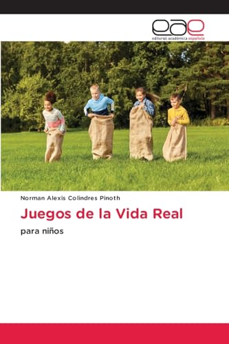 Juegos de la Vida Real: para niños von Editorial Académica Española