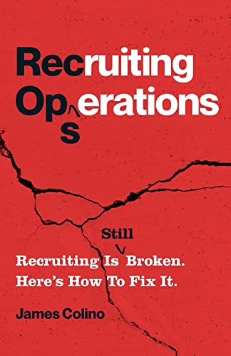 RecOps: Recruiting Is (Still) Broken. Here’s How to Fix It. von Lioncrest Publishing