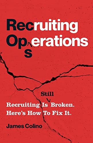 RecOps: Recruiting Is (Still) Broken. Here’s How to Fix It.