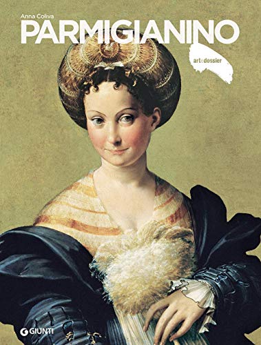 Parmigianino (Dossier d'art) von Giunti Editore