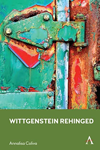 Wittgenstein Rehinged (Anthem Studies in Wittgenstein) von Anthem Press