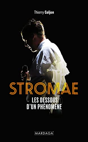 Stromae: Les dessous d'un phénomène von Mardaga