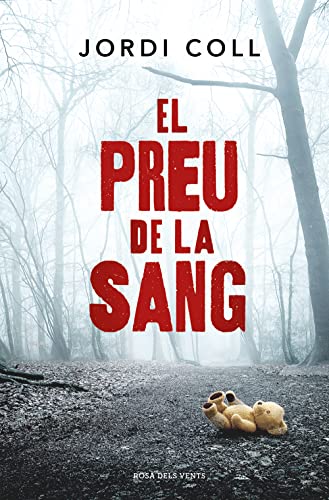 El preu de la sang (Narrativa catalana) von ROSADELSVENTS
