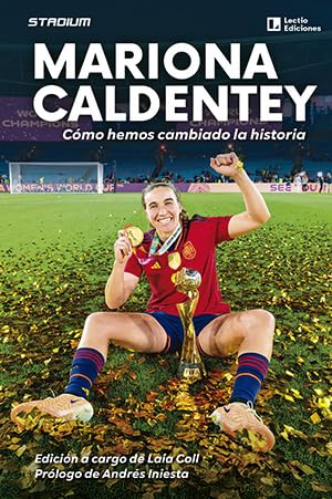 Mariona Caldentey: Cómo hemos cambiado la historia (Stadium, Band 12) von Lectio Ediciones