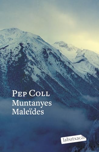 Muntanyes Maleïdes (Narrativa) von labutxaca