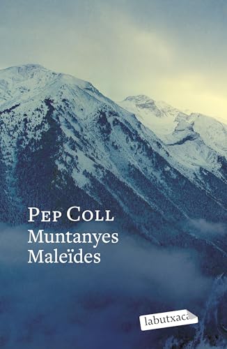 Muntanyes Maleïdes (Narrativa) von labutxaca