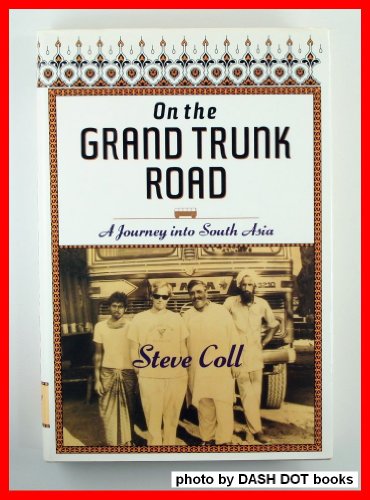 On the Grand Trunk Road: A Journey into South Asia
