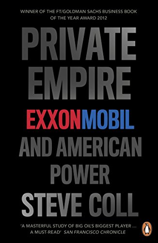 Private Empire: ExxonMobil and American Power von Penguin