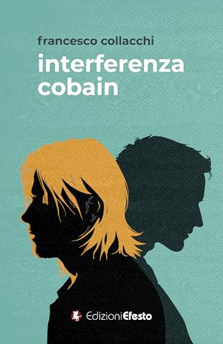 Interferenza Cobain (Parerga) von Edizioni Efesto