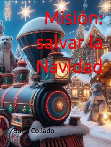 Misión: salvar la Navidad von Independently published