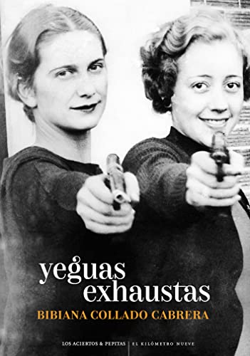 Yeguas exhaustas (Ficción, Band 49) von PEPITAS DE CALABAZA EDITORIAL