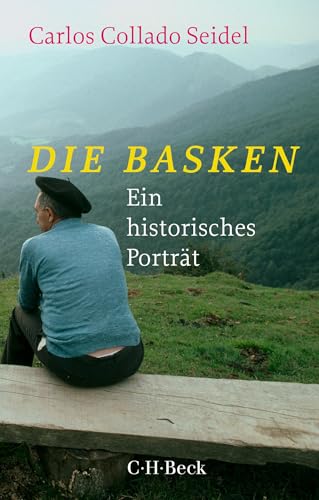 Die Basken: Ein historisches Portrait (Beck Paperback)