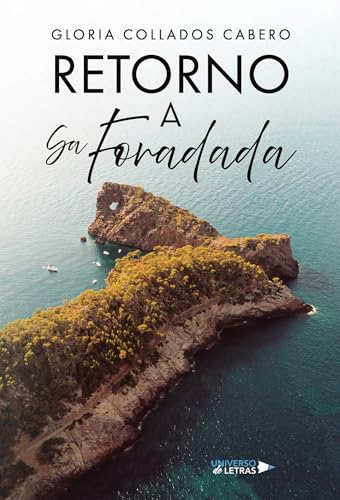 Retorno a Sa Foradada Retorno a Sa Foradada von Universo de Letras