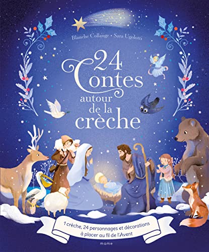 24 contes autour de la crèche: Avec 1 crèche et 24 personnages et décorations à placer au fil de l'Avent 24 contes autour de la crèche: Avec 1 crèche et 24 personnages et décorations à placer au fil de l'Avent