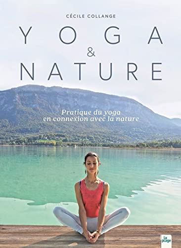 Yoga & Nature: Pratique du yoga en connexion avec la nature von LA PLAGE