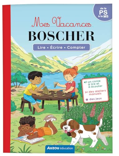 Mes vacances Boscher - de la PS à la MS - Cahier de vacances 2025: Lire - Ecrire - Compter von AUZOU