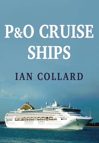 P&O Cruise Ships von Amberley Publishing