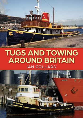 Tugs and Towing Around Britain von Amberley Publishing