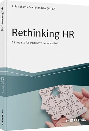 Rethinking HR: 32 Impulse für innovative Personalarbeit (Haufe Fachbuch) von Haufe Lexware GmbH