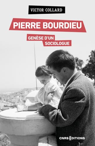 Pierre Bourdieu, genèse d'un sociologue von CNRS EDITIONS
