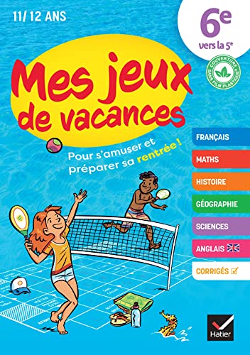 Mes jeux de vacances - Cahier de vacances 2024 de la 6e vers 5e: pour réviser en s'amusant