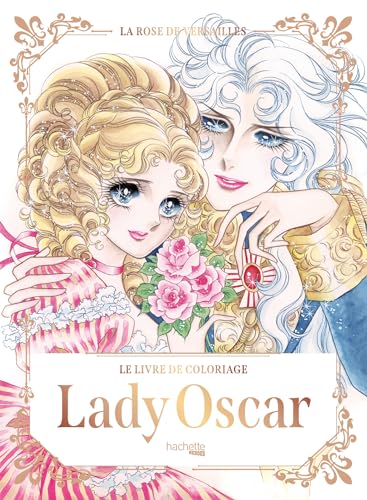 Lady Oscar: Le livre de coloriage von HACHETTE HEROES