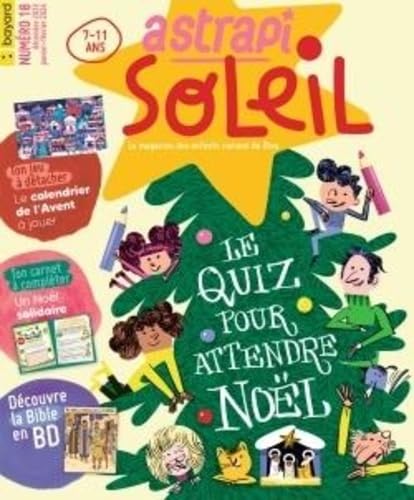 Astrapi Soleil - décembre 2023 N° 18 von BAYARD PRESSE