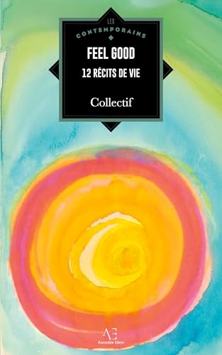 Feel Good: 12 récits de vie von Edern éditions