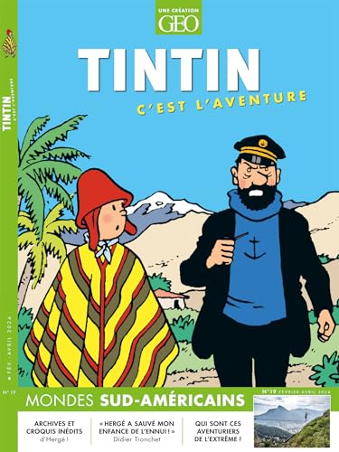 Tintin c'est l'aventure n°19 - Mondes sud-américains von GEO MOULINSART