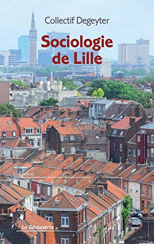 Sociologie de Lille Sociologie de Lille von LA DECOUVERTE