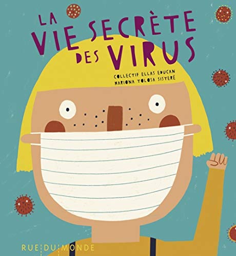 La vie secrète des virus von RUE DU MONDE
