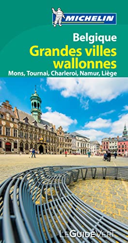 GUIDE VERT - VILLES WALLONNES WEEK-END GUIDE VERT - VILLES WALLONNES WEEK-END