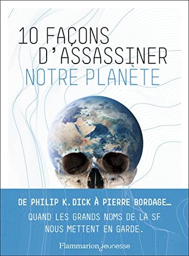 10 façons d'assassiner notre planète 10 façons d'assassiner notre planète