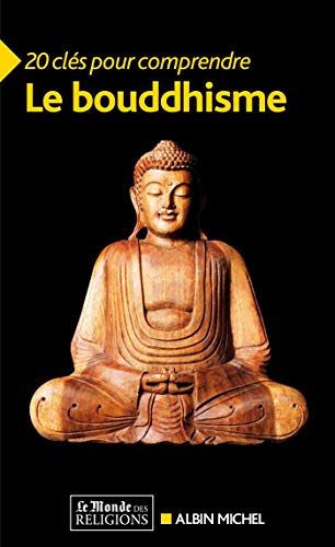 20 clés pour comprendre le bouddhisme von ALBIN MICHEL