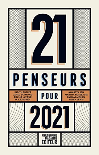 21 penseurs pour 2021 - Les meilleurs essais parus dans la p von PHILOSOPHIE MAG