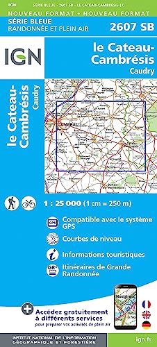 2607SB le Cateau-Cambrésis.Caudry (Série Bleue, Band 2607) von IGN Frankreich