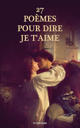 27 Poèmes pour dire Je t'aime 27 Poèmes pour dire Je t'aime von FV éditions
