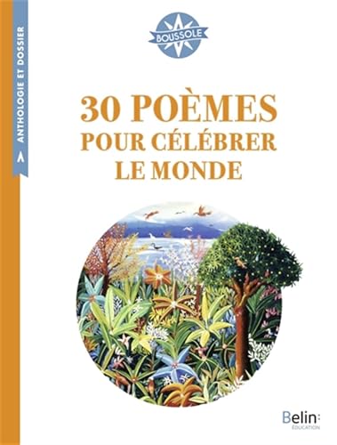 30 poèmes pour célébrer le monde: Boussole Cycle 3 von BELIN EDUCATION