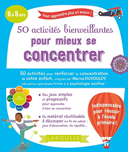 50 activités bienveillantes pour mieux se concentrer von Larousse