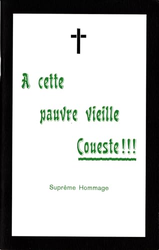 A CETTE PAUVRE VIEILLE COUESTE !!! A CETTE PAUVRE VIEILLE COUESTE !!! von SLATKINE
