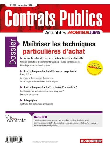ACCP n° 258 novembre 2024: Contrats publics L'actualité de la commande et des contrats publics ACCP n° 258 novembre 2024: Contrats publics L'actualité de la commande et des contrats publics von MONITEUR