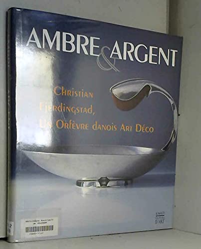 AMBRE ET ARGENT AMBRE ET ARGENT